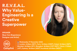 R.E.V.E.A.L. — Why Value-Engineering Is a Creative Superpower