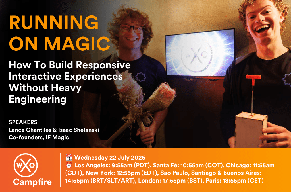 Lance Chantiles and Isaac Shelanski of IF Magic presenting responsive technology for interactive experiences at a WXO Campfire.